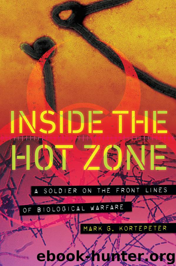 Inside the Hot Zone by Mark G. Kortepeter