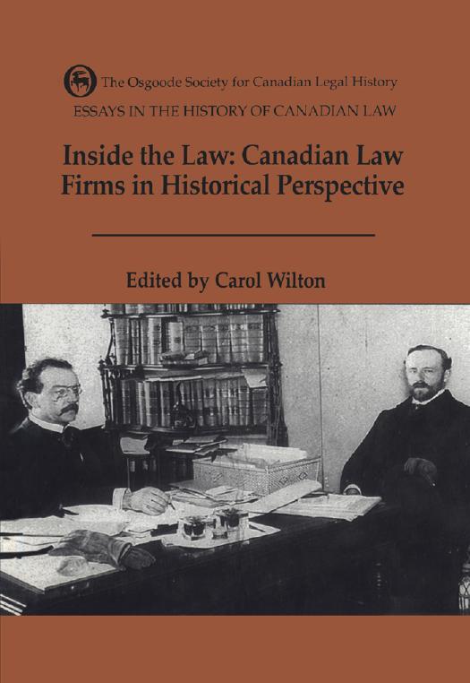 Inside the Law : Canadian Law Firms in Historical Perspective by Carol Wilton