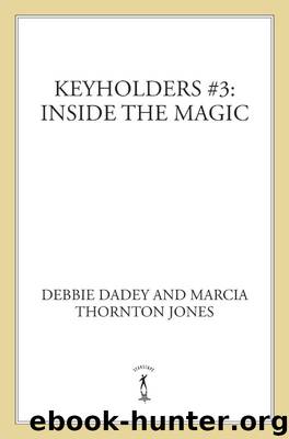 Inside the Magic by Debbie Dadey