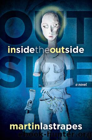 Inside the Outside by Martin Lastrapes