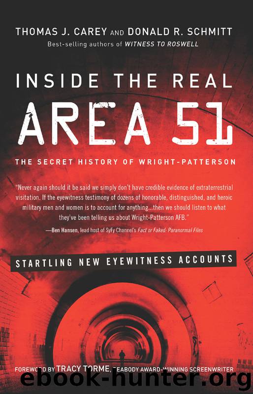 Inside the Real Area 51 by Thomas J. Carey & Donald R. Schmitt