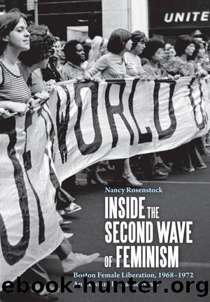 Inside the Second Wave of Feminism by Nancy Rosenstock