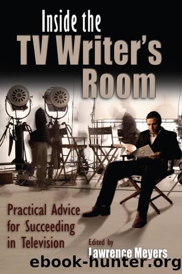 Inside the TV Writer's Room by Meyers Lawrence;
