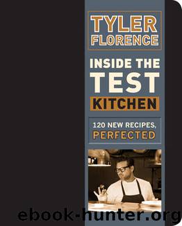 Inside the Test Kitchen by Tyler Florence