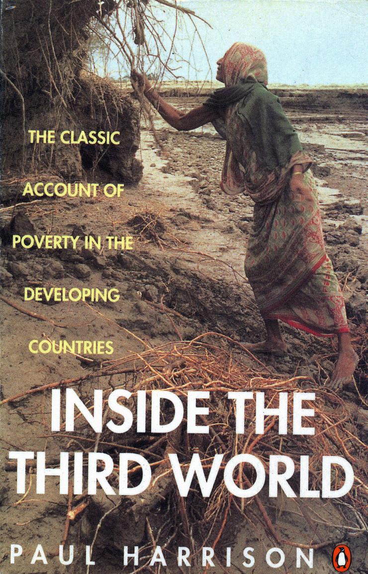 Inside the Third World: The Anatomy of Poverty; Third Edition (Penguin politics) by Paul Harrison
