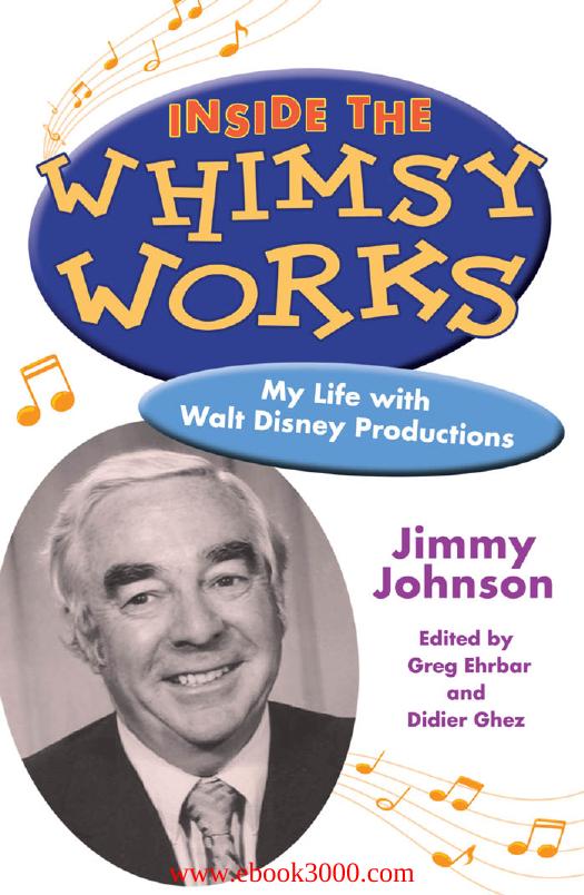 Inside the Whimsy Works: My Life with Walt Disney Productions by Unknow