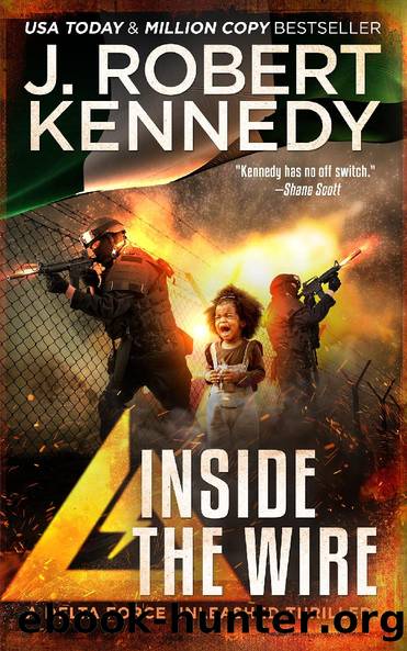 Inside the Wire by J. Robert Kennedy