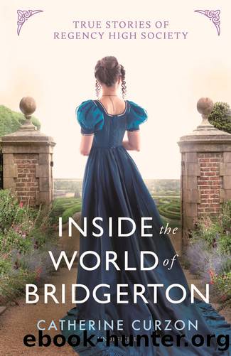 Inside the World of Bridgerton by Catherine Curzon