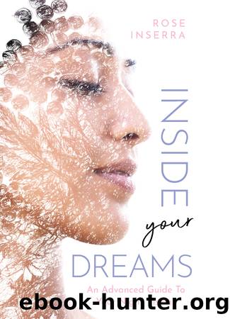 Inside your Dreams by Rose Inserra