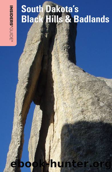 Insiders' Guide&#174; to South Dakota's Black Hills & Badlands by T. D. Griffith & Nyla D. Griffith