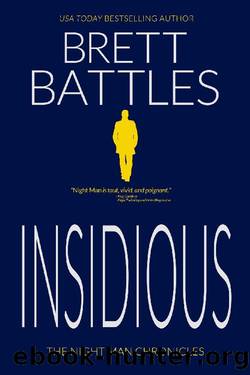 Insidious (The Night Man Chronicles Book 2) by Brett Battles