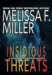 Insidious Threats by Melissa F. Miller