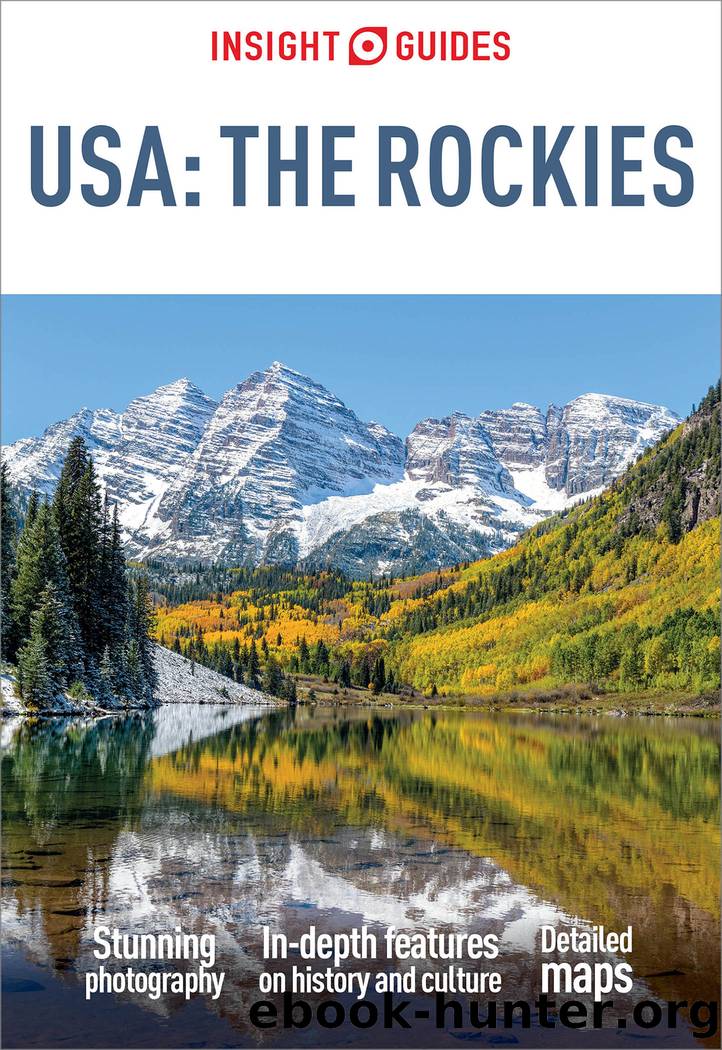 Insight Guide to USA the Rockies (Travel Guide eBook) by Insight Guides
