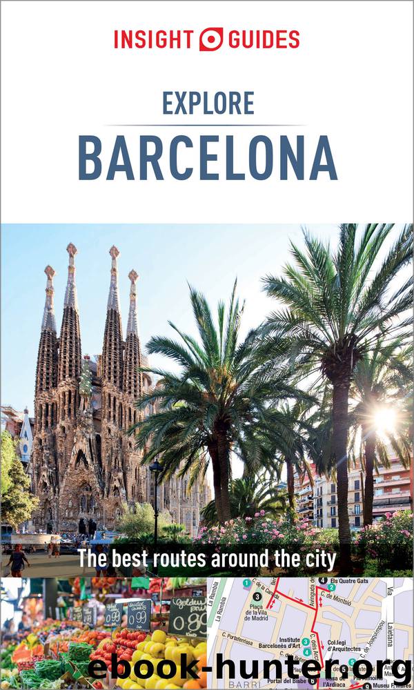 Insight Guides Explore Barcelona (Travel Guide eBook) by Insight Guides