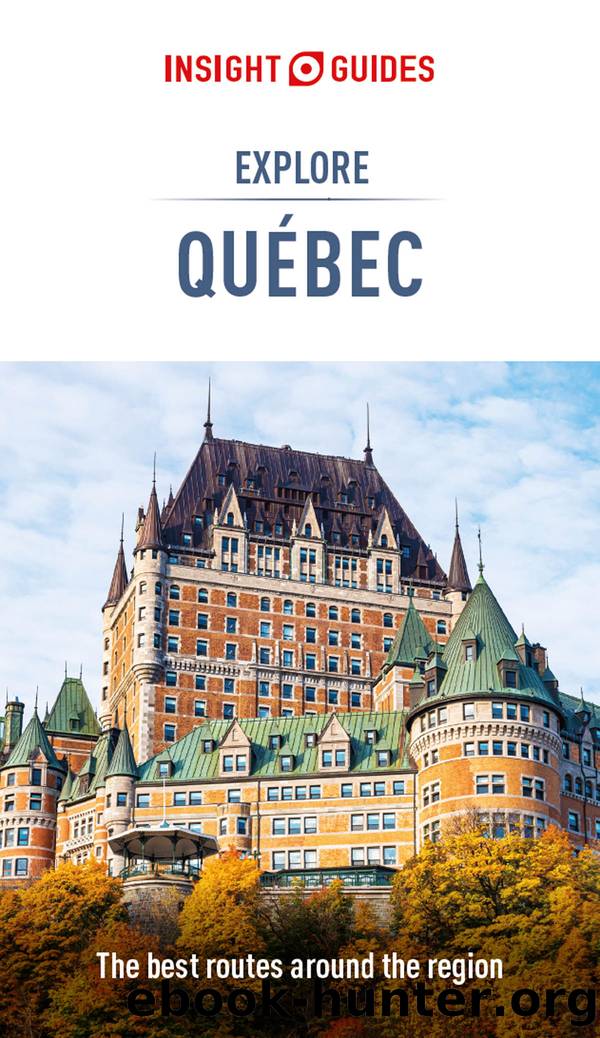 Insight Guides Explore Quebec (Travel Guide eBook) by Insight Guides