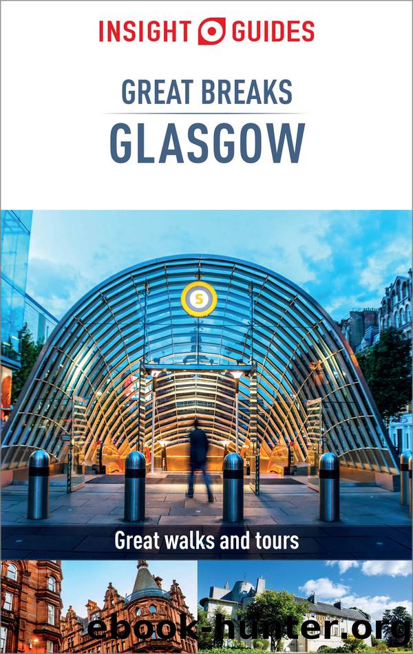 Insight Guides Great Breaks Glasgow (Travel Guide eBook) by Insight Guides