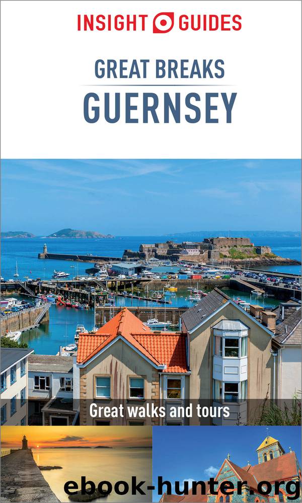 Insight Guides Great Breaks Guernsey (Travel Guide eBook) by Insight Guides