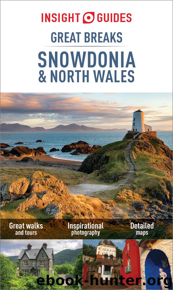 Insight Guides Great Breaks Snowdonia & North Wales by Insight Guides
