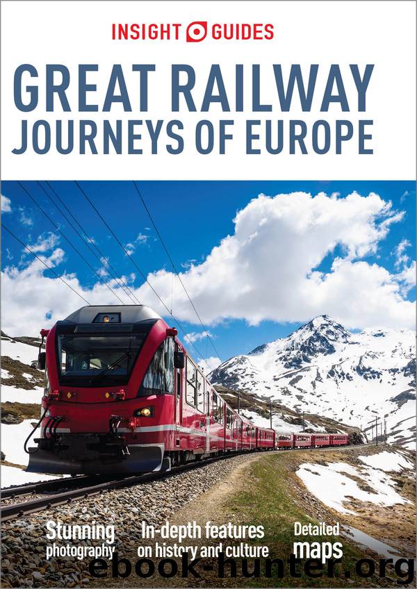 Insight Guides Great Railway Journeys of Europe (Travel Guide eBook) by Insight Guides