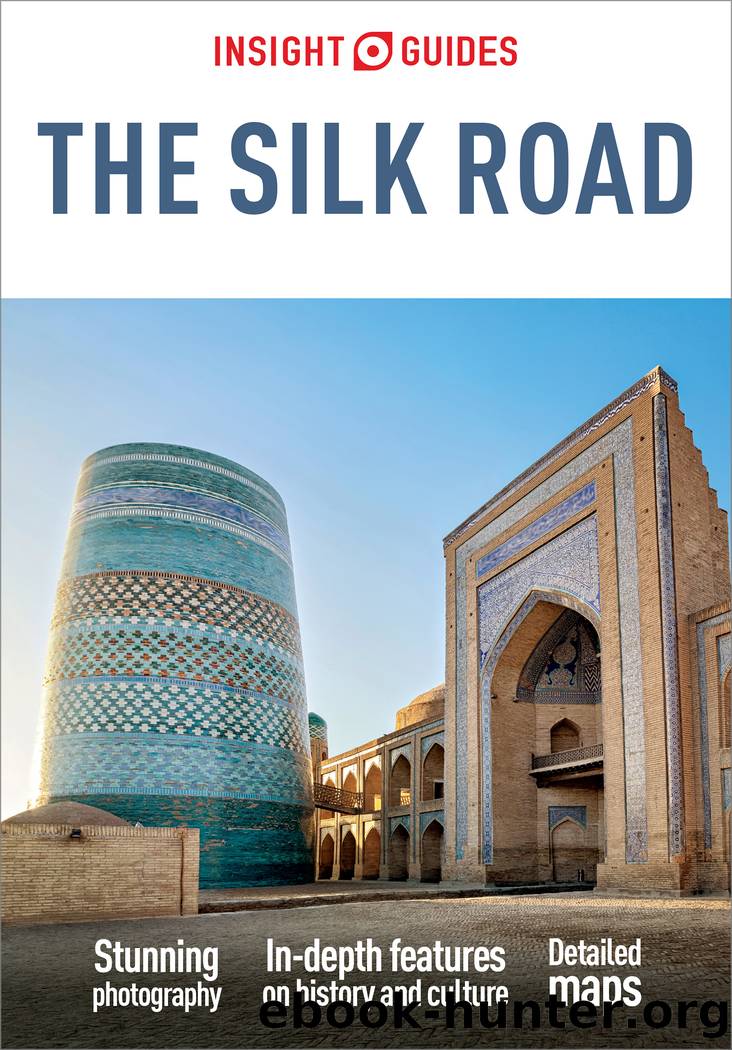 Insight Guides the Silk Road by Insight Guides