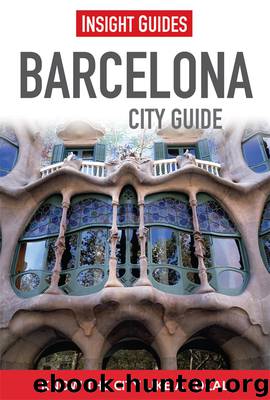 Insight Guides: Barcelona City Guide by Insight Guides