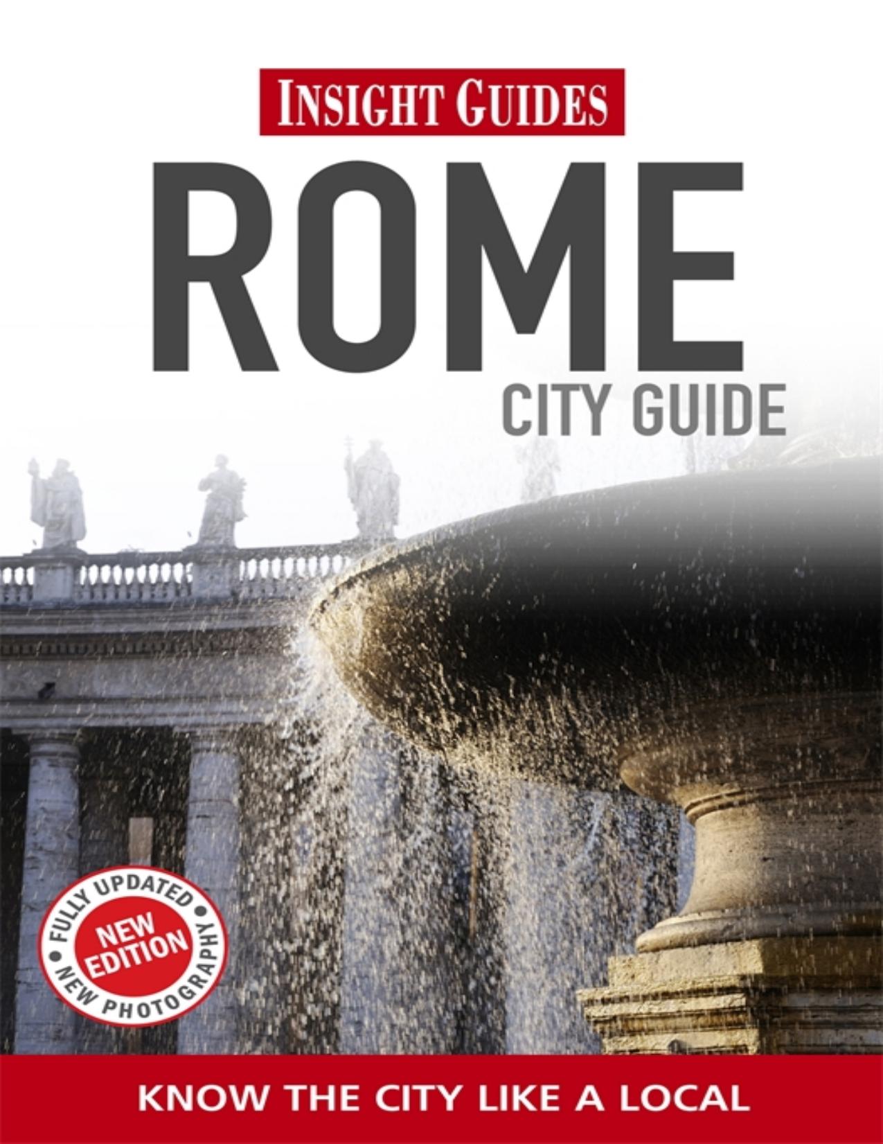 Insight Guides: Rome City Guide by Insight Guides