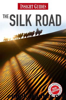 Insight Guides: Silk Road by Insight Guides