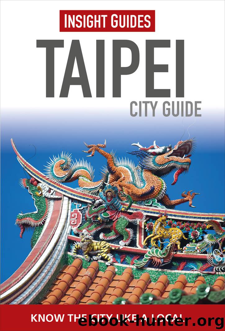 Insight Guides: Taipei City Guide by Insight Guides