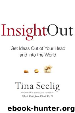 Insight Out by Seelig Tina