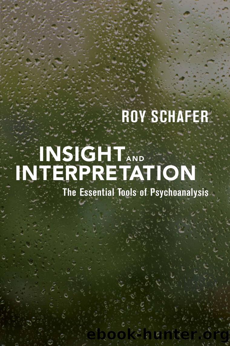 Insight and Interpretation by Roy Schafer