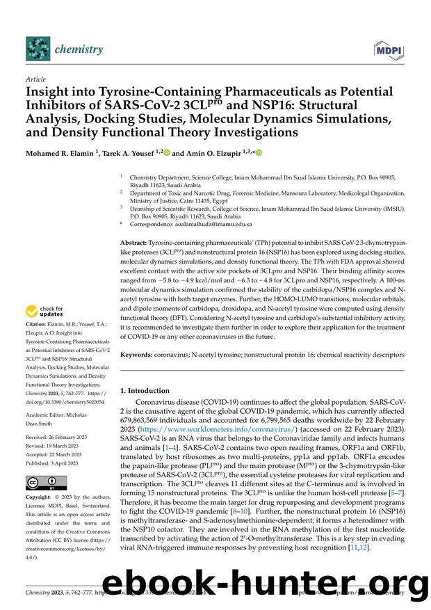 Insight into Tyrosine-Containing Pharmaceuticals as Potential Inhibitors of SARS-CoV-2 3CLpro and NSP16: Structural Analysis, Docking Studies, Molecular Dynamics Simulations, and D by Mohamed R. Elamin Tarek A. Yousef & Amin O. Elzupir