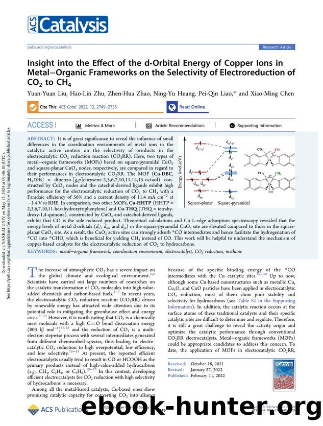 Insight into the Effect of the d-Orbital Energy of Copper Ions in MetalâOrganic Frameworks on the Selectivity of Electroreduction of CO2 to CH4 by Yuan-Yuan Liu Hao-Lin Zhu Zhen-Hua Zhao Ning-Yu Huang Pei-Qin Liao & Xiao-Ming Chen