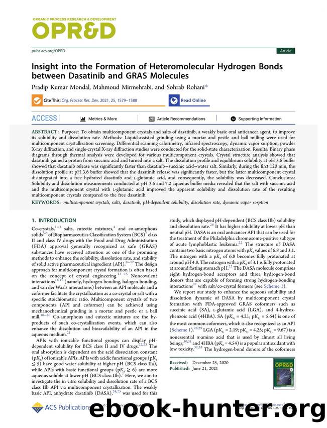 Insight into the Formation of Heteromolecular Hydrogen Bonds between Dasatinib and GRAS Molecules by Pradip Kumar Mondal Mahmoud Mirmehrabi and Sohrab Rohani