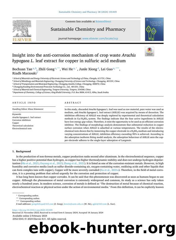 Insight into the anti-corrosion mechanism of crop waste Arachis hypogaea L . leaf extract for copper in sulfuric acid medium by Bochuan Tan & Zhili Gong & Wei He & Junle Xiong & Lei Guo & Riadh Marzouki