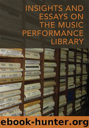 Insights and Essays on the Music Performance Library by Russ Girsberger