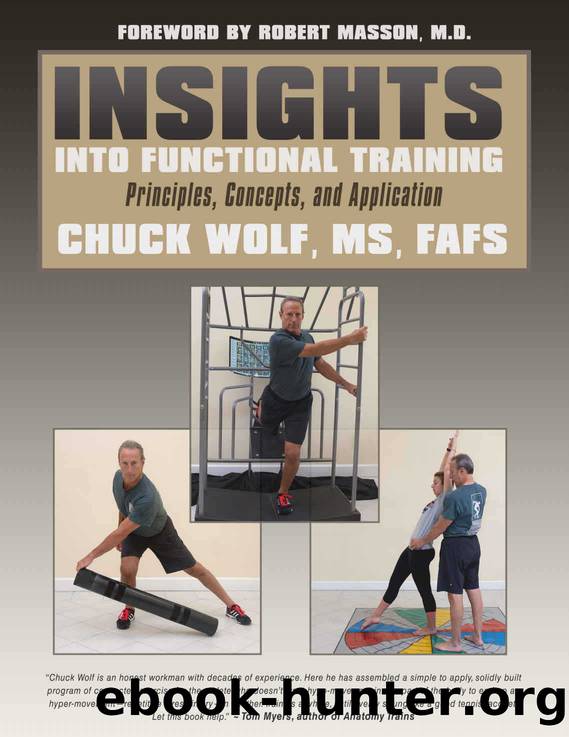 Insights into Functional Training: Principles, Concepts, and Application by Wolf Chuck