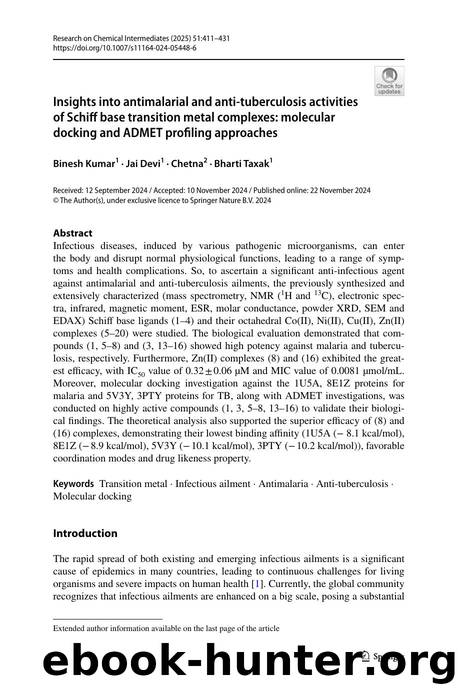 Insights into antimalarial and anti-tuberculosis activities of Schiff base transition metal complexes: molecular docking and ADMET profiling approaches by Binesh Kumar & Jai Devi & Jai Chetna & Bharti Taxak