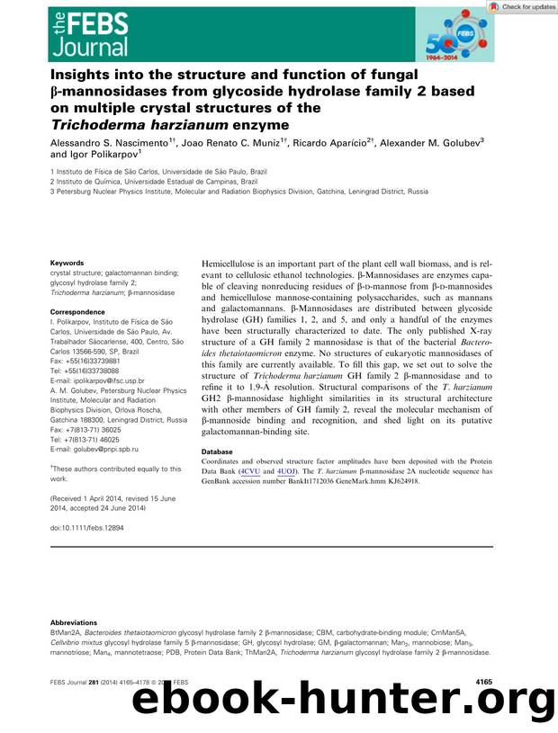 Insights into the structure and function of fungal Î²âmannosidases from glycoside hydrolase familyÂ 2 based on multiple crystal structures of the TrichodermaÂ harzianum enzyme by Unknown