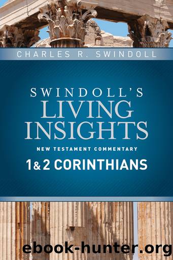 Insights on 1 & 2 Corinthians by Charles R. Swindoll