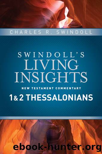 Insights on 1 & 2 Thessalonians by Charles R. Swindoll