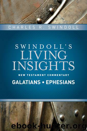 Insights on Galatians, Ephesians by Charles R. Swindoll
