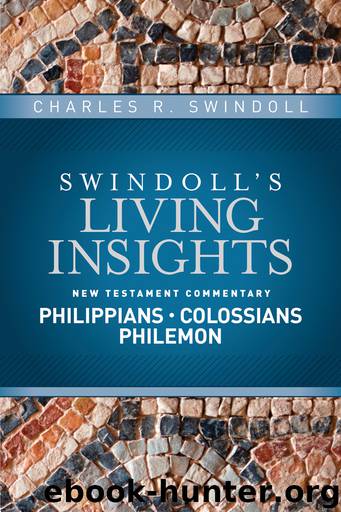 Insights on Philippians, Colossians, Philemon by Charles R. Swindoll