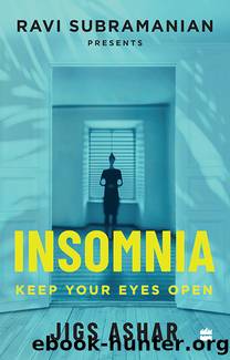 Insomnia by Jigs Ashar