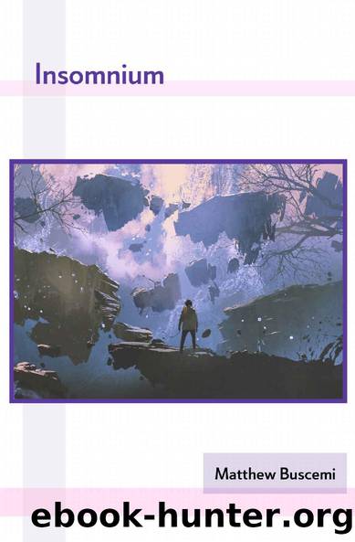 Insomnium by Matthew Buscemi