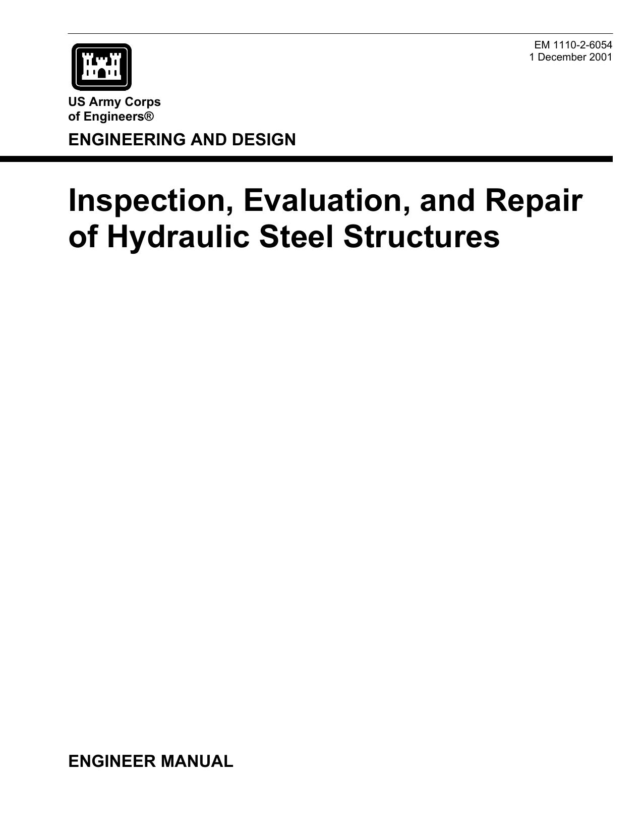 Inspection Evaluation and Repair of Hydraulic Steel Structures by Ben Gerwick