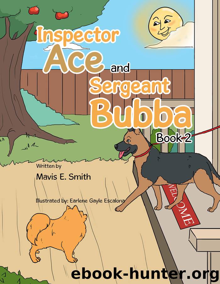 Inspector Ace and Sergeant Bubba by mavis e. smith earlene gayle escalona