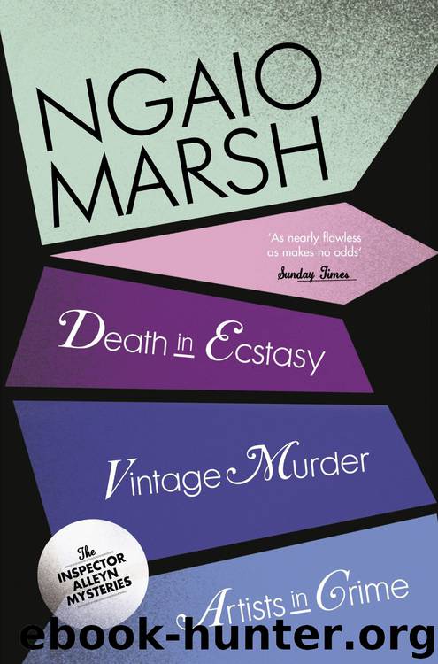 Inspector Alleyn 3-Book Collection 2: Death in Ecstasy, Vintage Murder, Artists in Crime by Ngaio Marsh