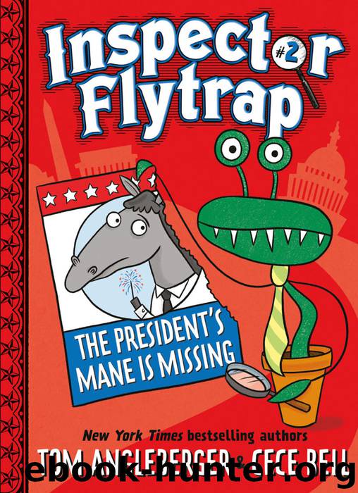 Inspector Flytrap in The President's Mane Is Missing by Tom Angleberger