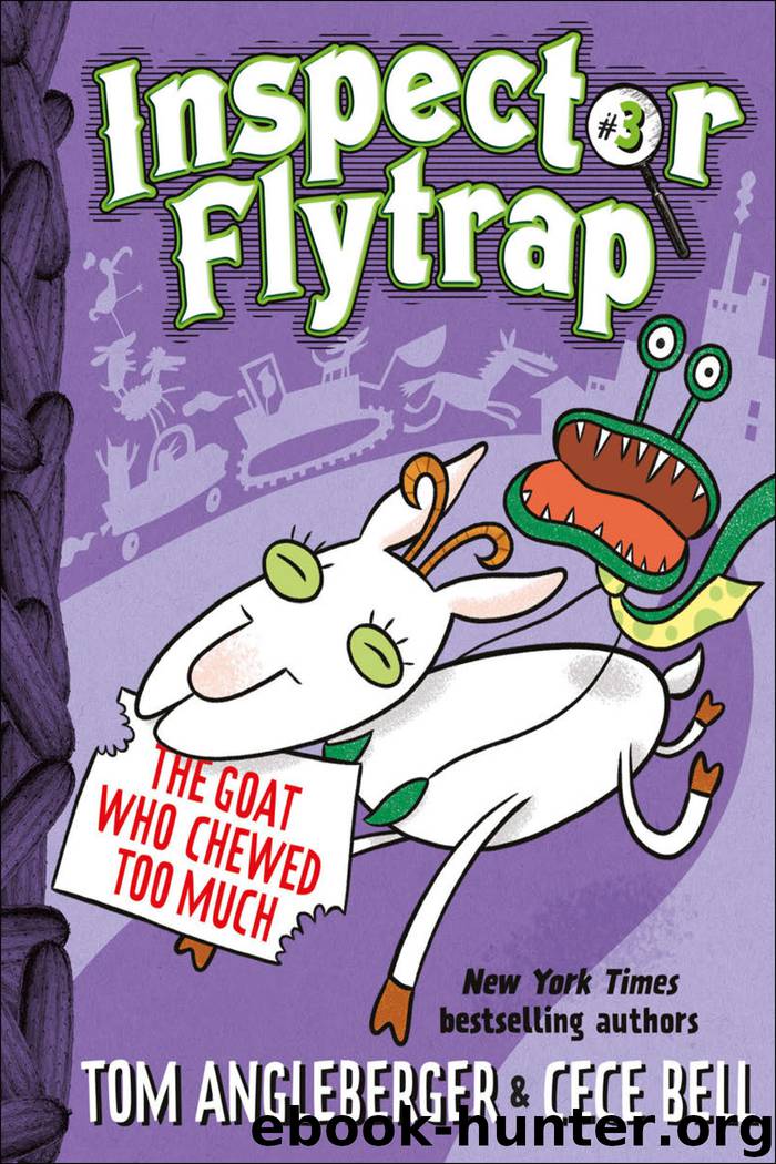 Inspector Flytrap in the Goat Who Chewed Too Much by Tom Angleberger