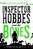 Inspector Hobbes and the Bones by Wilkie Martin